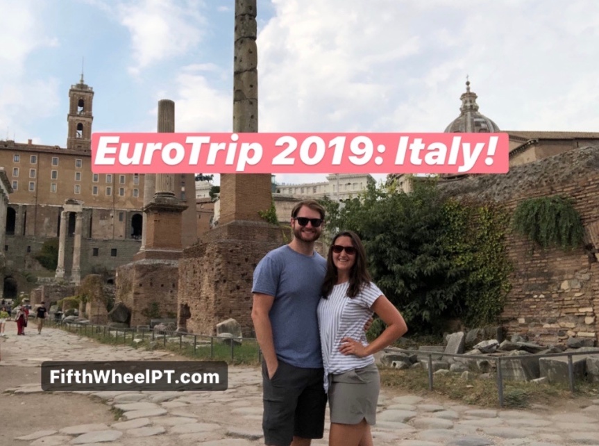 EuroTrip 2019: Italy (Our Last Stop)!