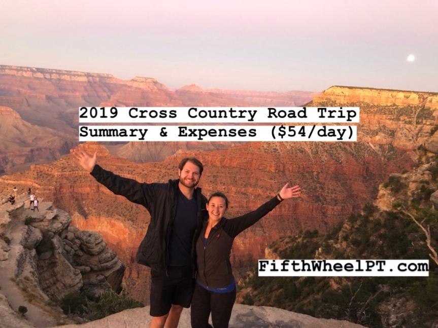 2019 Cross Country Road Trip Summary and Expenses (~$54/day!)