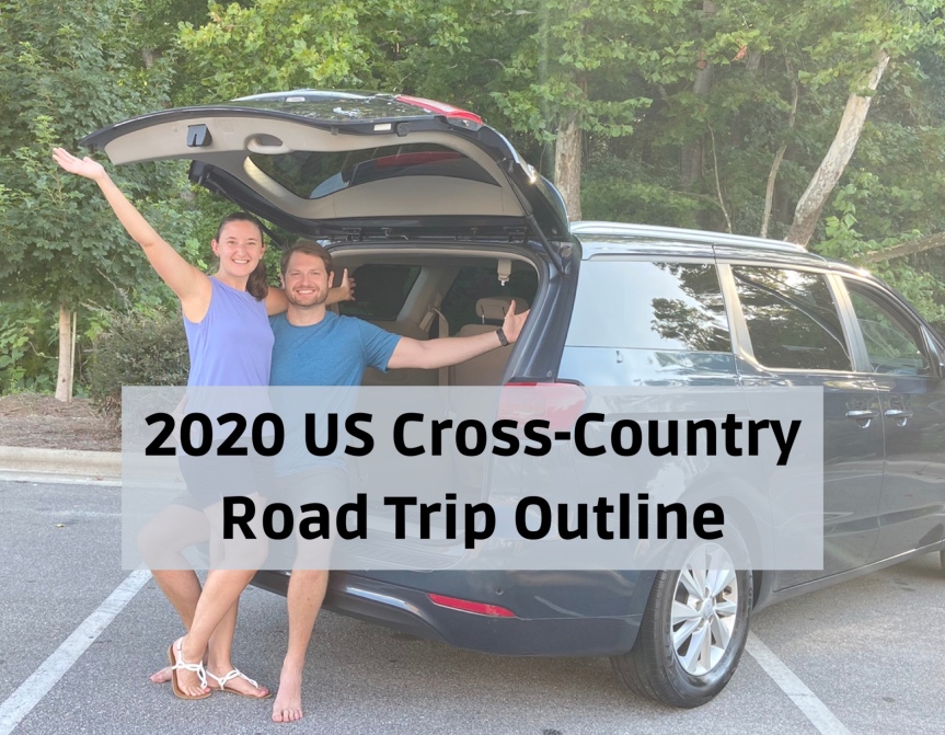 2020 US Cross-Country Road Trip Outline (Updated)